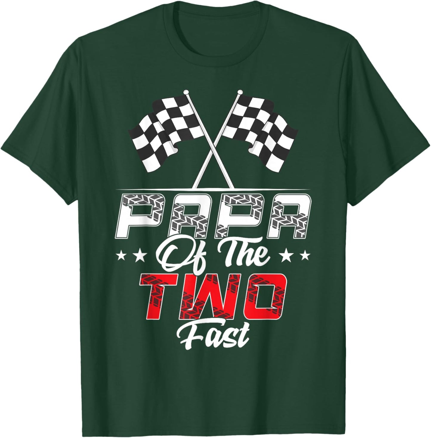 Papa Of The Two Fast Second Birthday Racing Car Family T-Shirt - T-Shirt | Forest