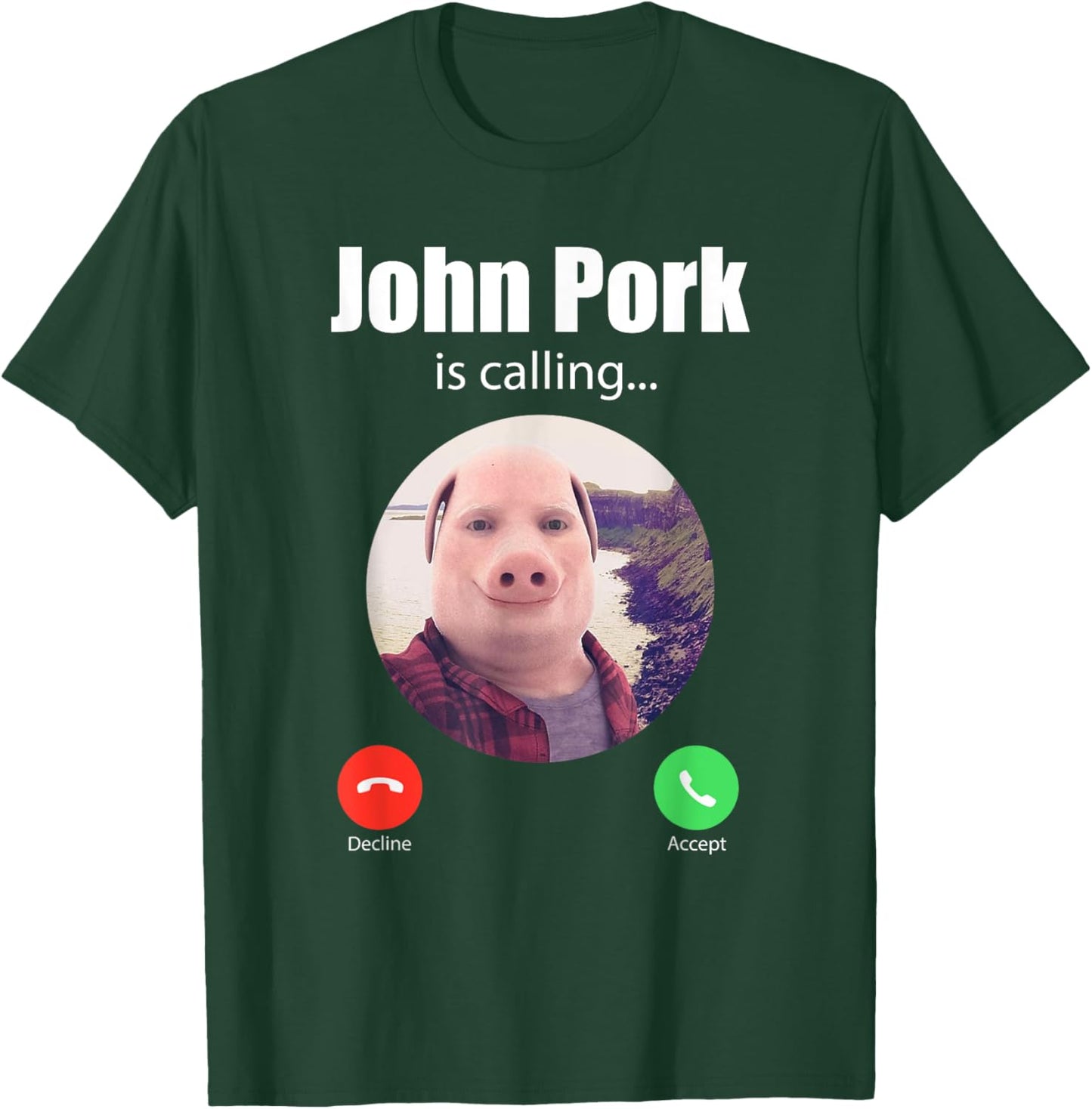 Classic Art Funny John Pork Is Calling Outfit Awesome Meme T-Shirt - T-Shirt | Forest