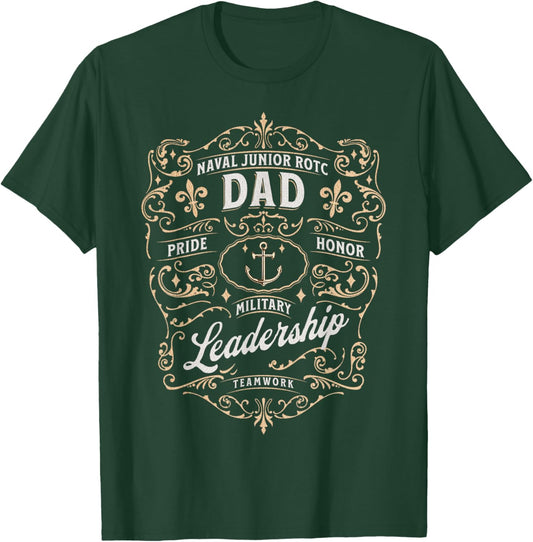 Naval Junior ROTC Dad Military Cadet Pride NJROTC Dad T-Shirt - T-Shirt | Forest