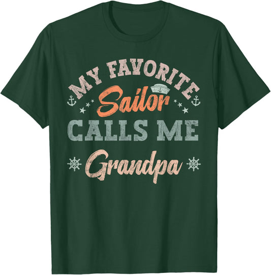 My Favorite Sailor Calls Me grandpa funny sailing retro T-Shirt - T-Shirt | Forest