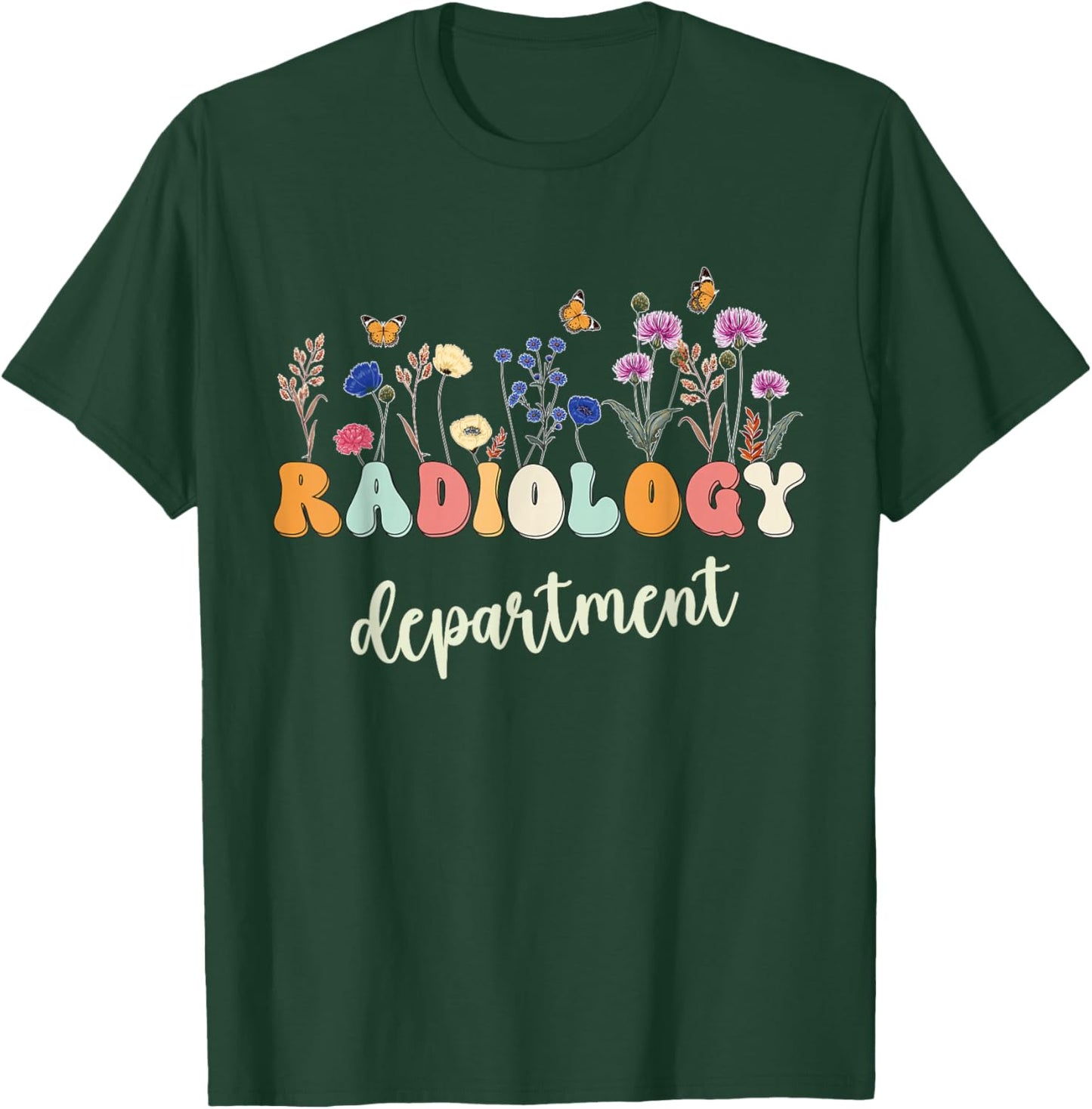 Radiology Department Funny Radiologic Technologist Rad Tech T-Shirt - T-Shirt | Forest