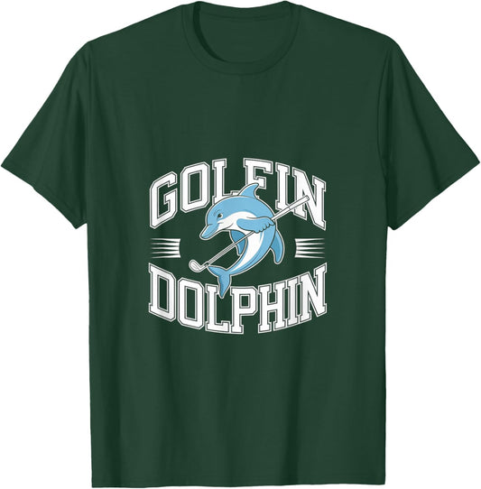 Golfin Dolphin - Funny Golfing Golfer Pun T-Shirt - T-Shirt | Forest