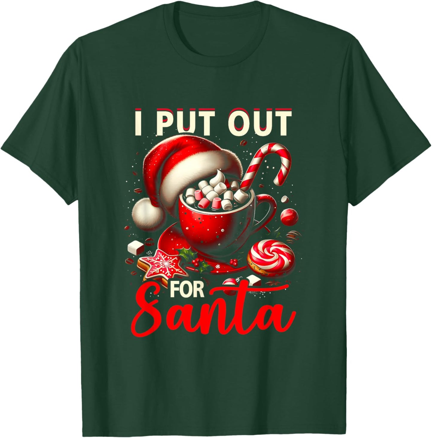 Naughty I Put Out For Santa Christmas Xmas Cream Coffee T-Shirt - T-Shirt | Forest