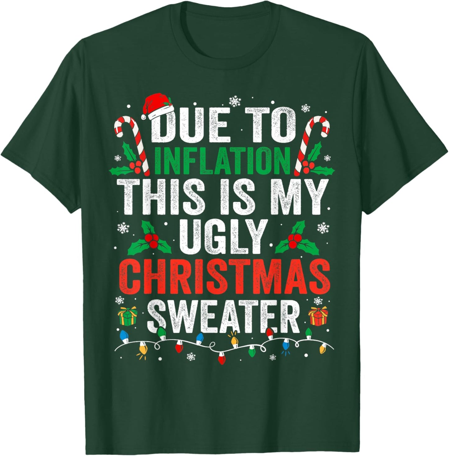 Funny Due to Inflation Ugly Christmas Sweaters Women T-Shirt - T-Shirt | Forest