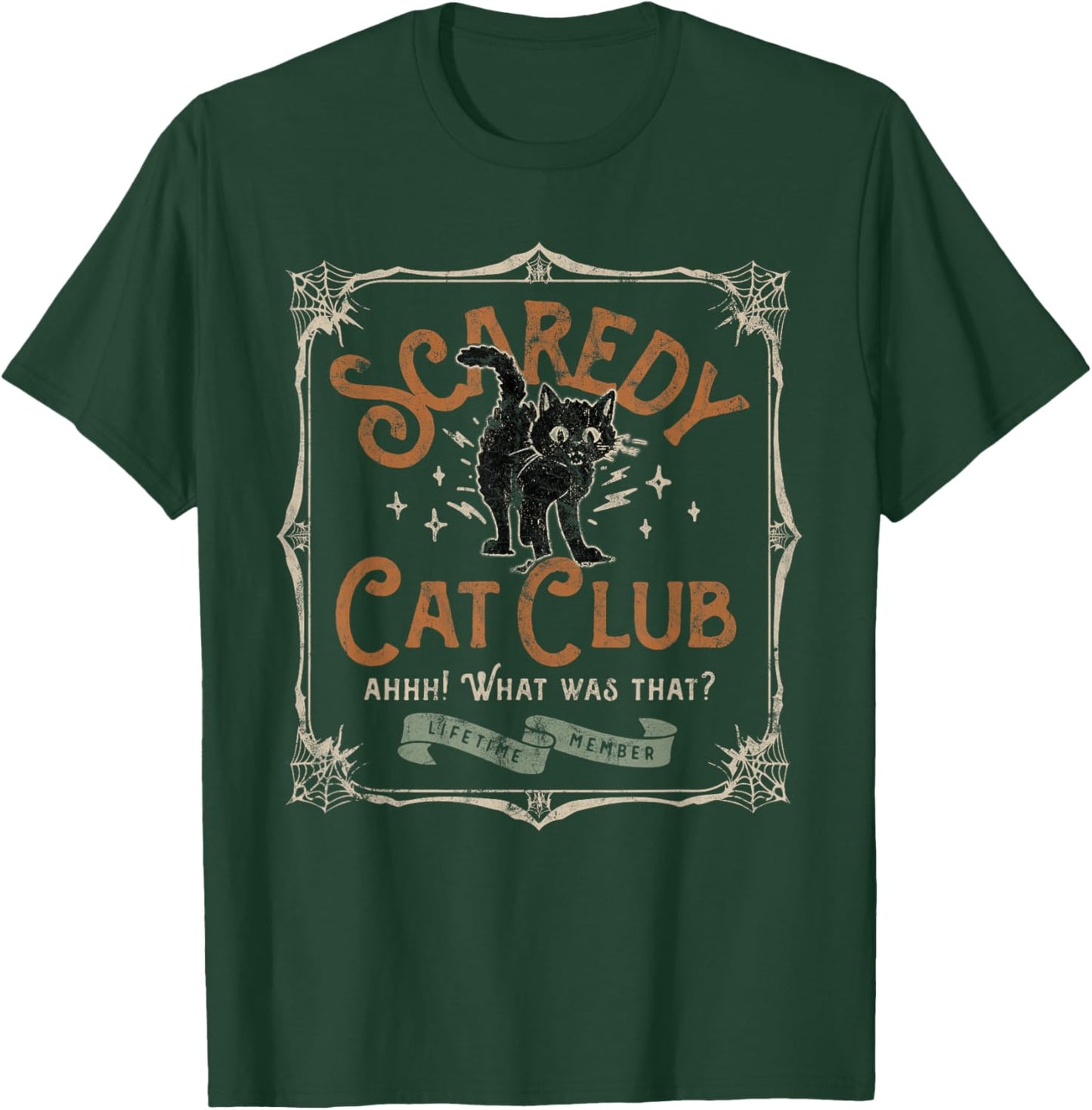 Scaredy Cat Club Ah What Was That Lifetime Member T-Shirt - T-Shirt | Forest
