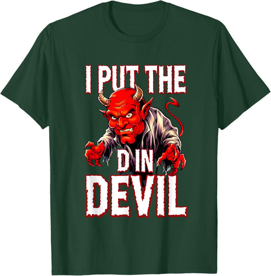 Adult Halloween I Put D In Devil Costume Trouble Maker Evil T-Shirt - T-Shirt | Forest