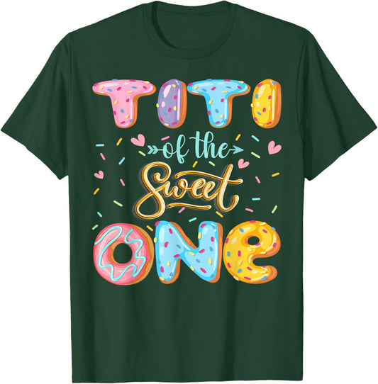 Titi Of The Sweet One 1St Birthday Girl Donut Lover T-Shirt - T-Shirt | Forest