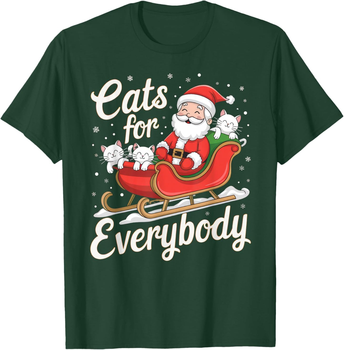 Cats for Everybody Christmas Shirt Funny Xmas Women Santa T-Shirt - T-Shirt | Forest