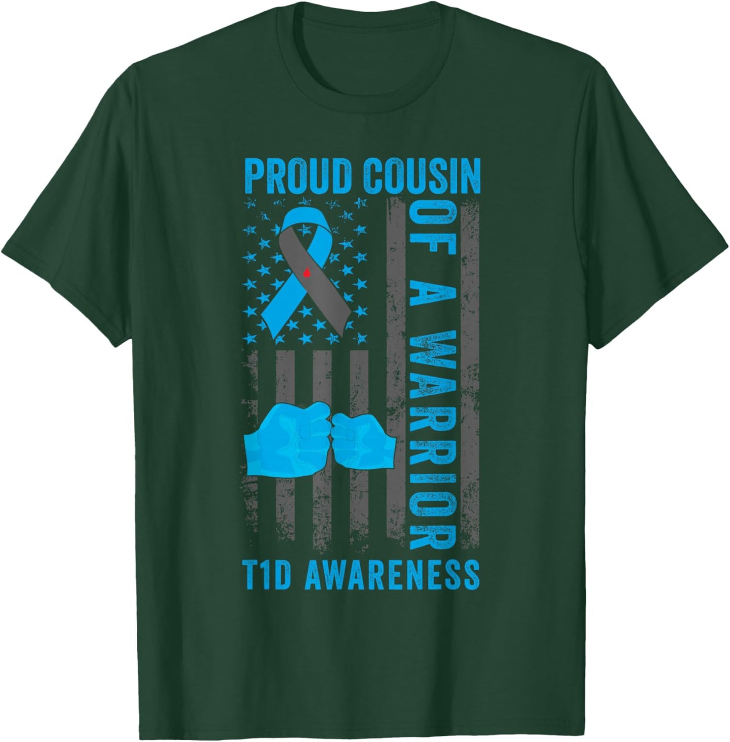 Proud Cousin Of A T1D Warrior Type 1 Diabetes Awareness T-Shirt - T-Shirt | Forest