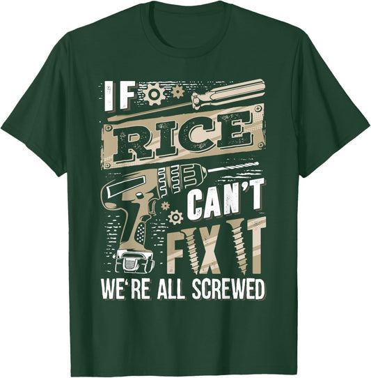 If RICE Can't Fix It We're All Screwed Vintage Family Name T-Shirt - T-Shirt | Forest