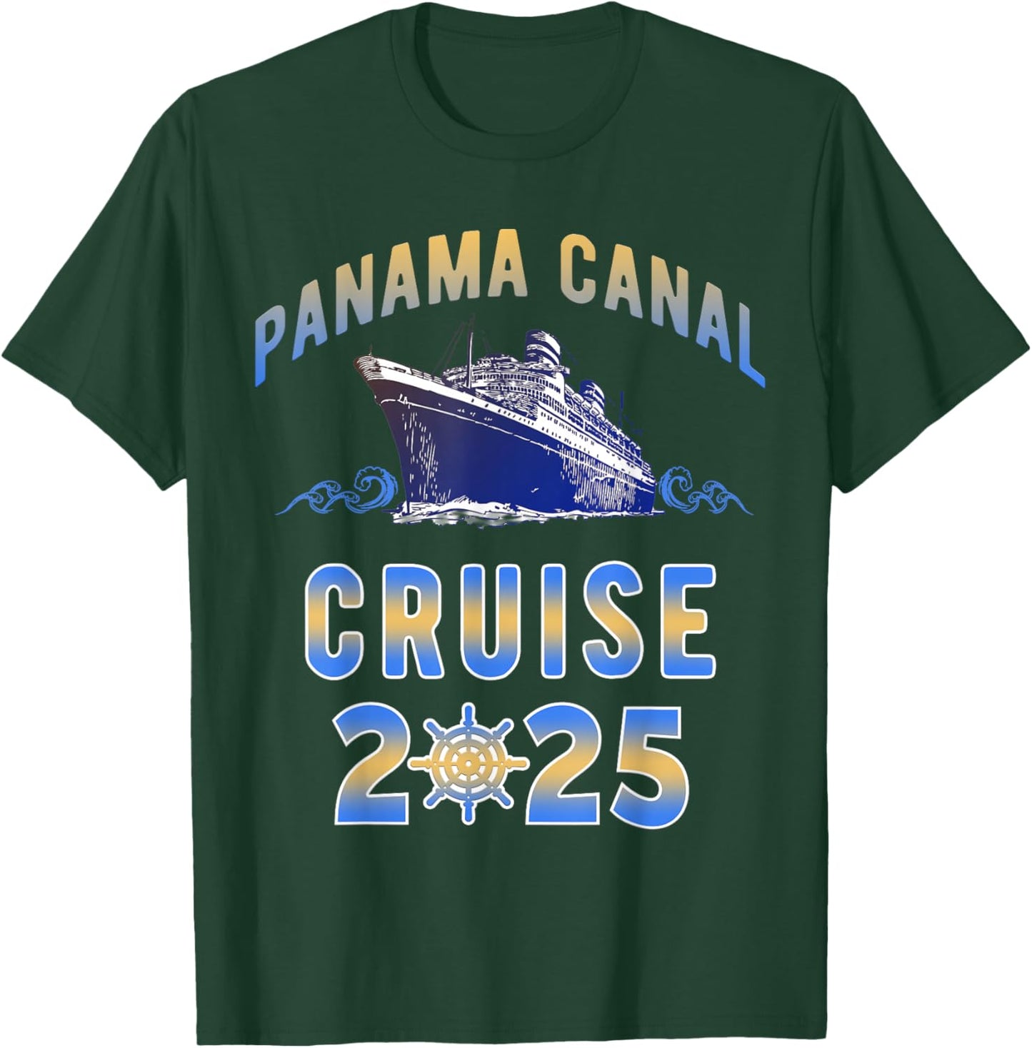 Panama Canal Cruise 2025 Sailing Cruising Matching Group T-Shirt - T-Shirt | Forest