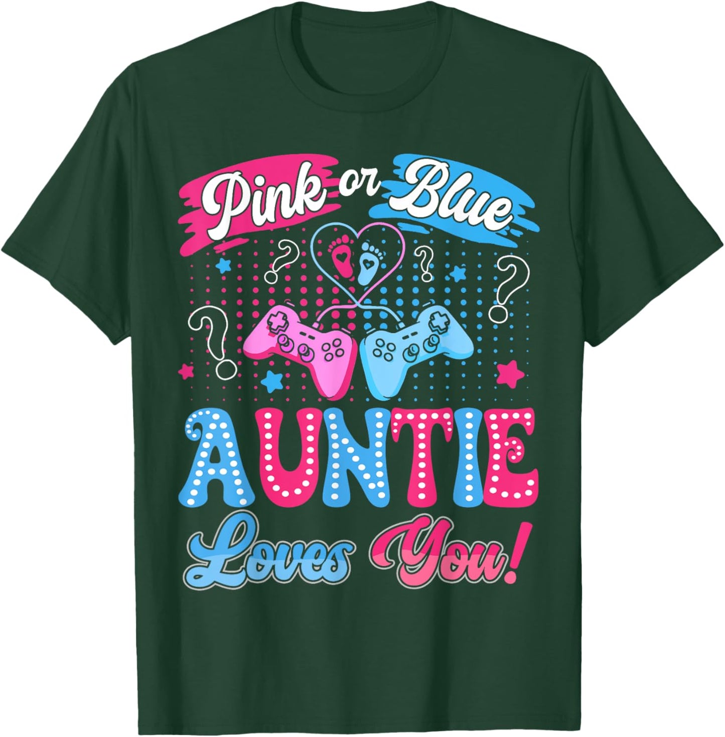 Pink or Blue Auntie Love You Video Game Gender Reveal T-Shirt - T-Shirt | Forest