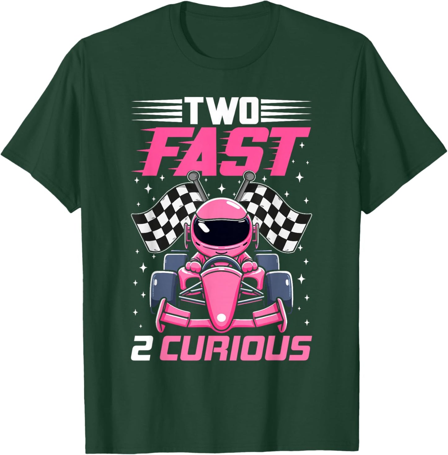 Girl Race Car Birthday Decorations Two Fast 2 Curious 2nd T-Shirt - T-Shirt | Forest
