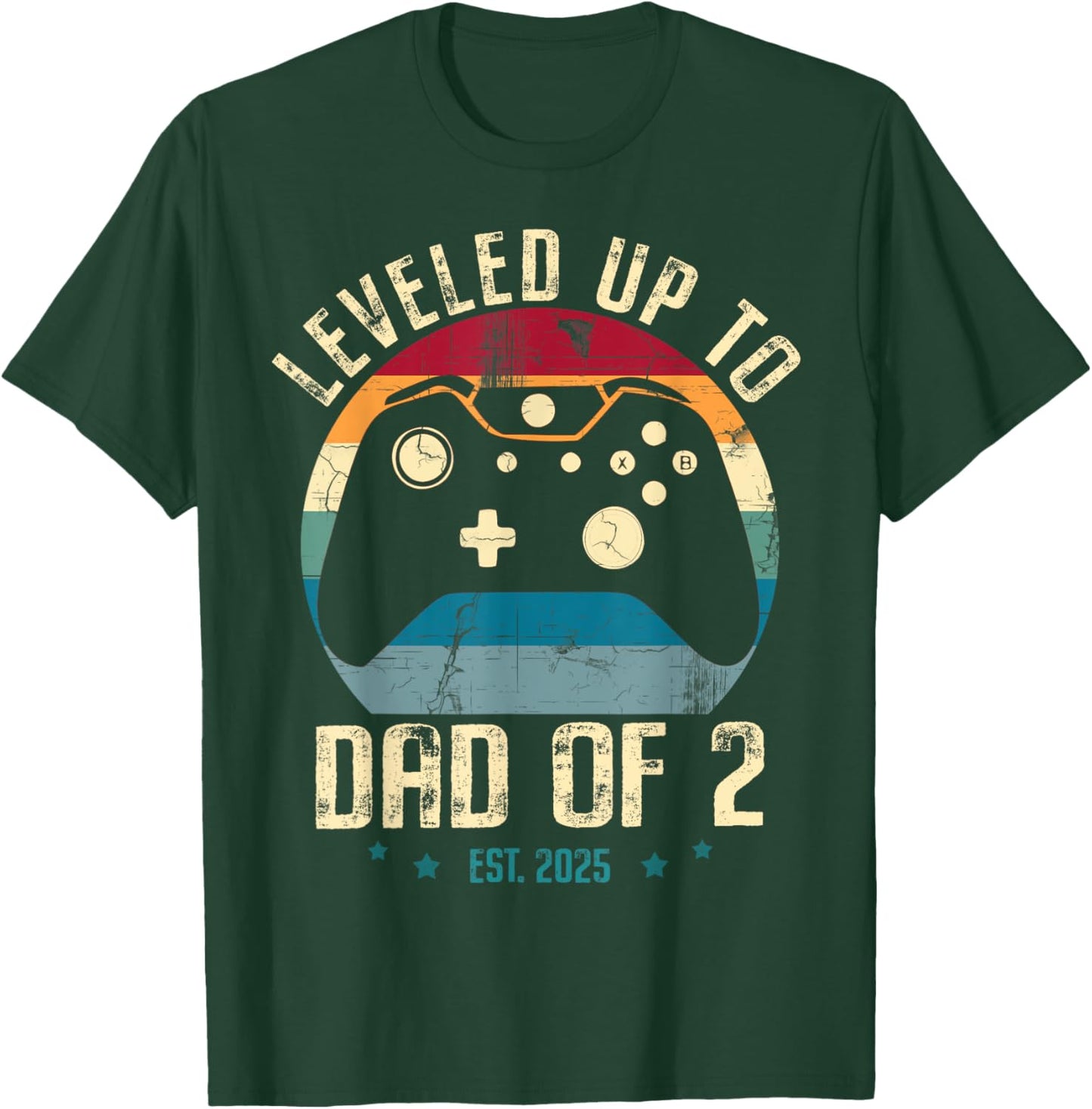 I Leveled Up To Dad Of 2 2025 New Gamer Daddy Soon To Be Dad T-Shirt - T-Shirt | Forest