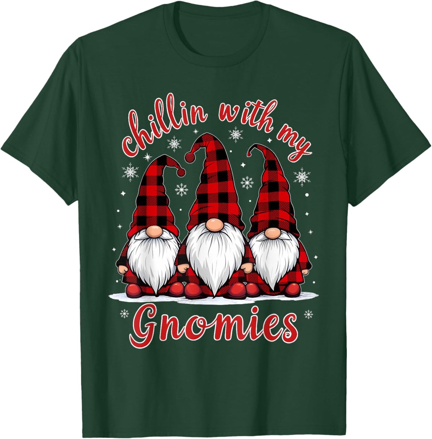 Chillin' With My Gnomies Family Christmas Gnome Xmas Holiday T-Shirt - T-Shirt | Forest