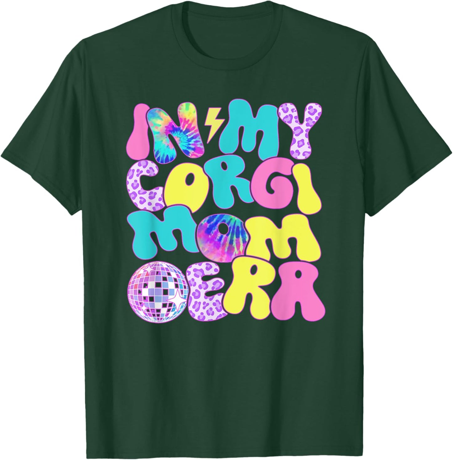 Disco Tie Dye In My Corgi Mom Era T-Shirt - T-Shirt | Forest