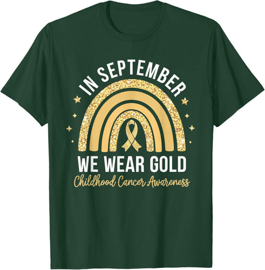 Rainbow In September We Wear Gold Childhood Cancer Awareness T-Shirt - T-Shirt | Forest