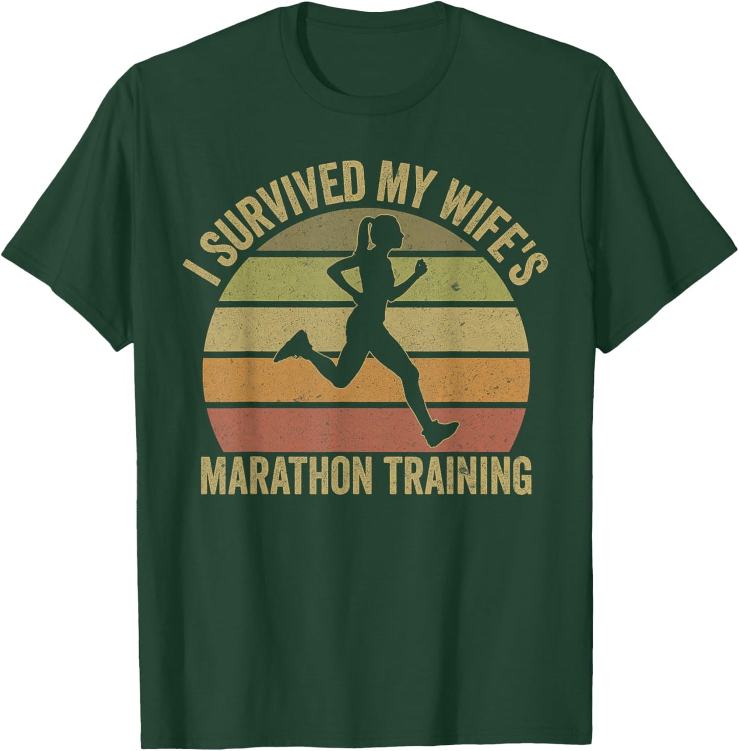 I Survived My Wife's Marathon Training Half Marathon Husband T-Shirt - T-Shirt | Forest