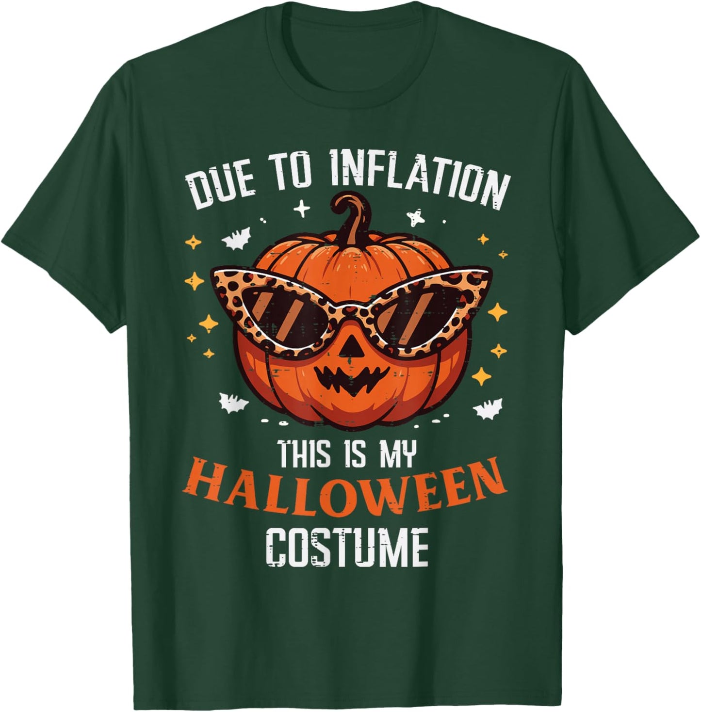 Due To Inflation This Is My Halloween Costume Fun Men Women T-Shirt - T-Shirt | Forest