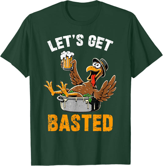 Let's Get Basted Funny Turkey Vintage Thanksgiving Thankful T-Shirt - T-Shirt | Forest