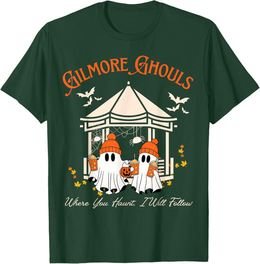 Gilmore Ghouls Where You Haunt, I Will Follow Fall T-Shirt - T-Shirt | Forest