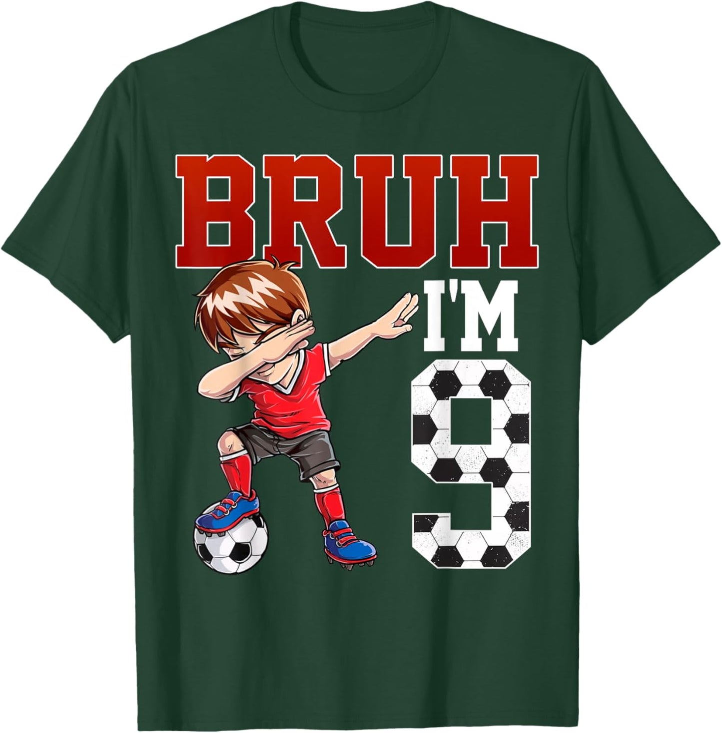 Bruh I'm 9 Soccer 9th Bday Party 9 Years Old T-Shirt - T-Shirt | Forest