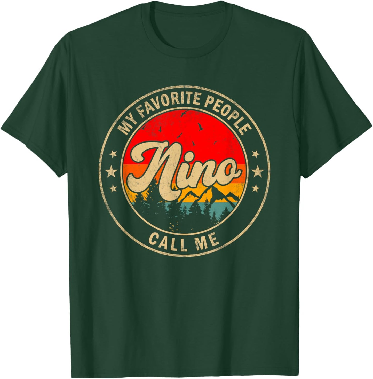My Favorite People Call Me Nino for Papa Grandpa T-Shirt - T-Shirt | Forest
