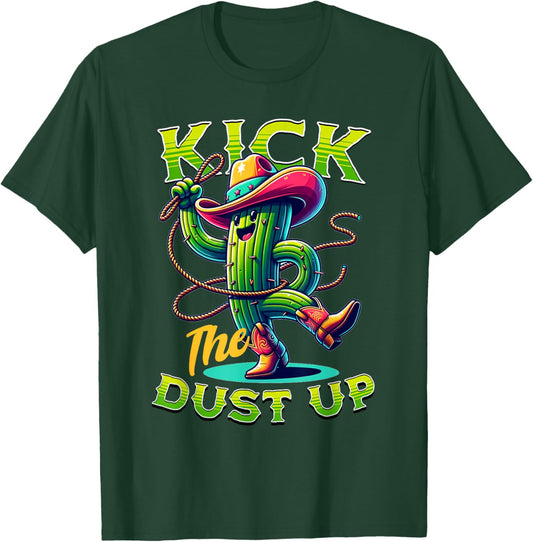Kick the Dust Up - Funny Cactus Cowboy Country Line Dancing T-Shirt - T-Shirt | Forest