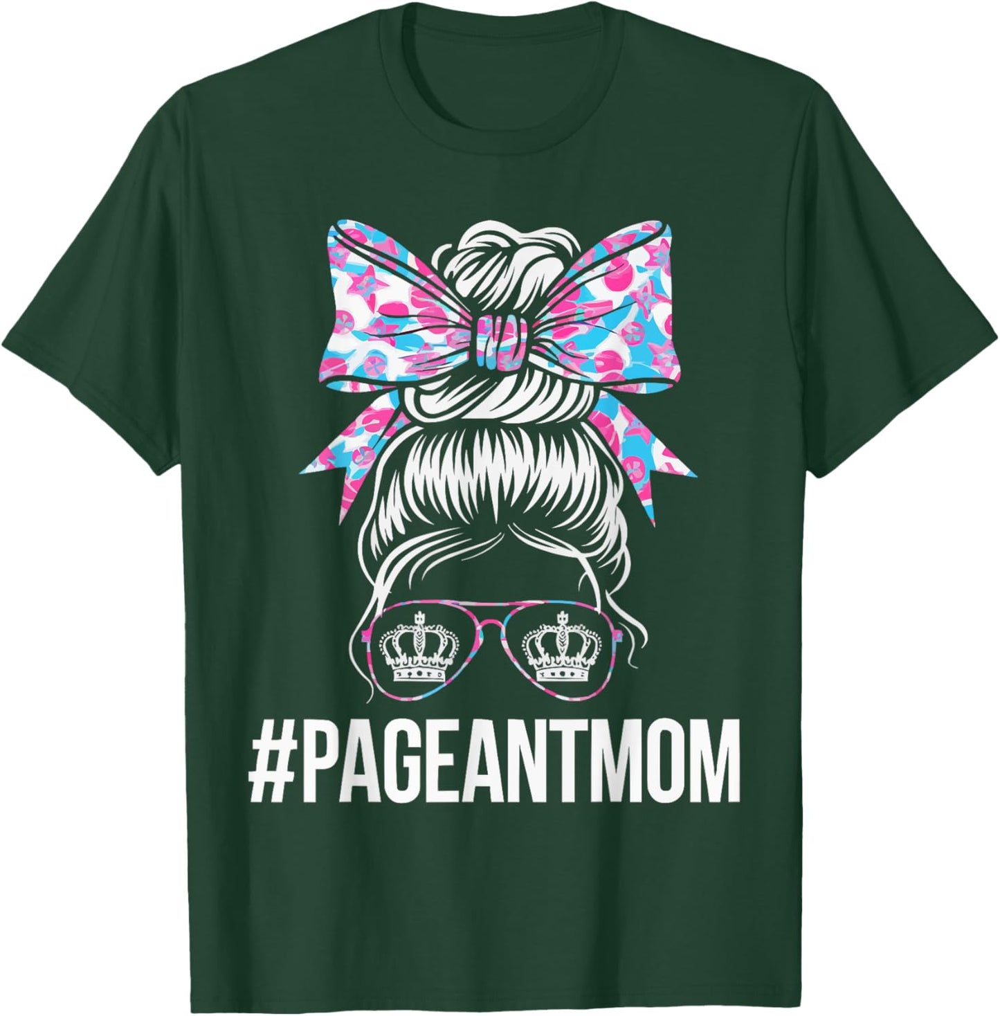 Pageant Mom Pageantry Pageant Contest Beauty Queen T-Shirt - T-Shirt | Forest