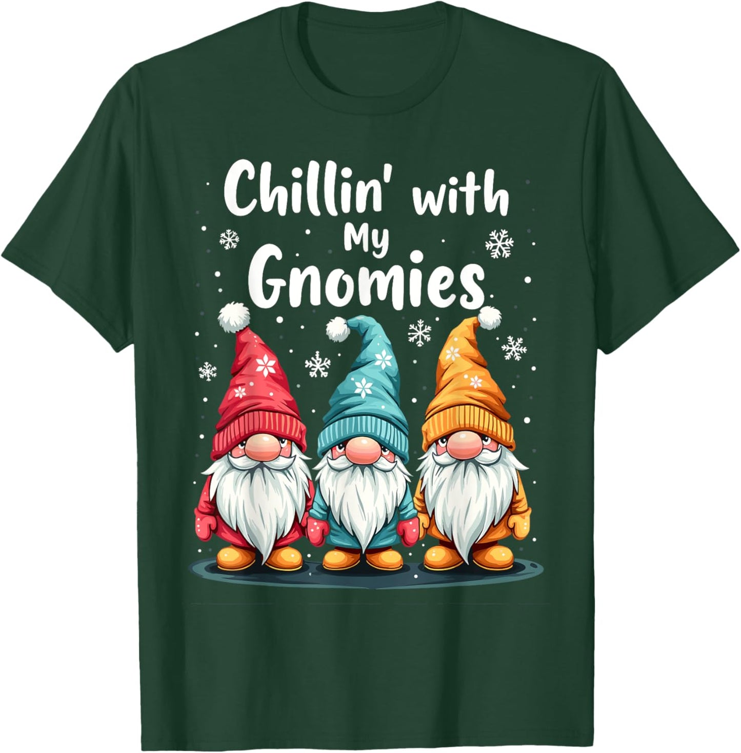 Chillin' with My Gnomies – Fun Winter Gnome Design T-Shirt - T-Shirt | Forest