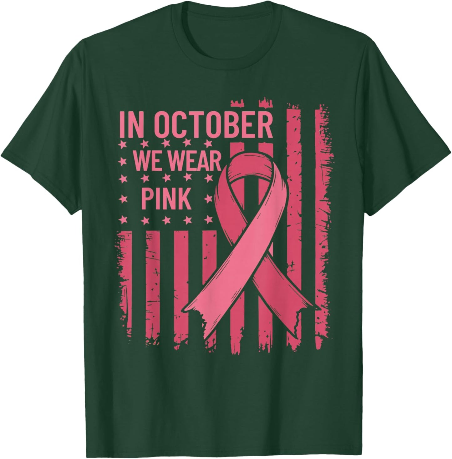 October We Wear Pink Breast Cancer Awareness US Flag T-Shirt - T-Shirt | Forest
