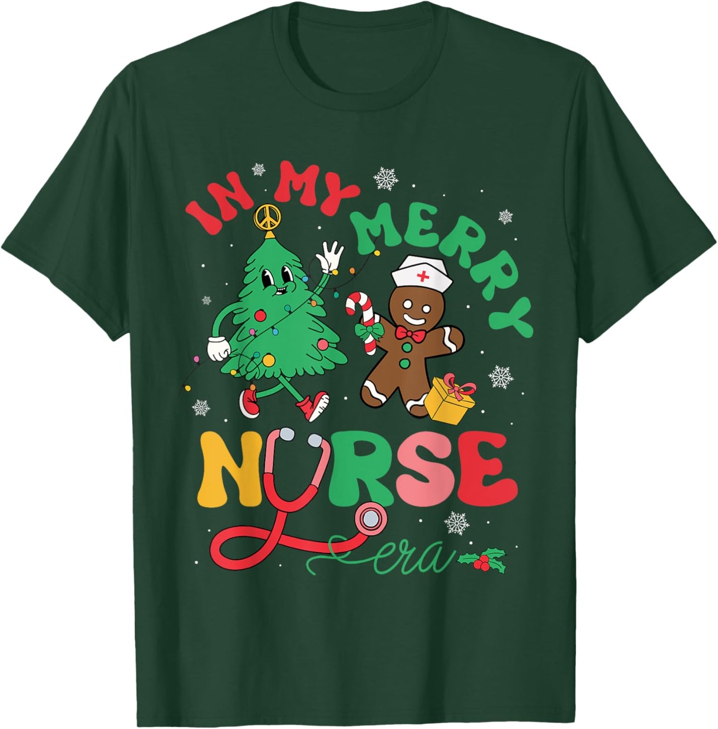 In My Merry Nurse Era Christmas Tree Gingerbread Nursing T-Shirt - T-Shirt | Forest