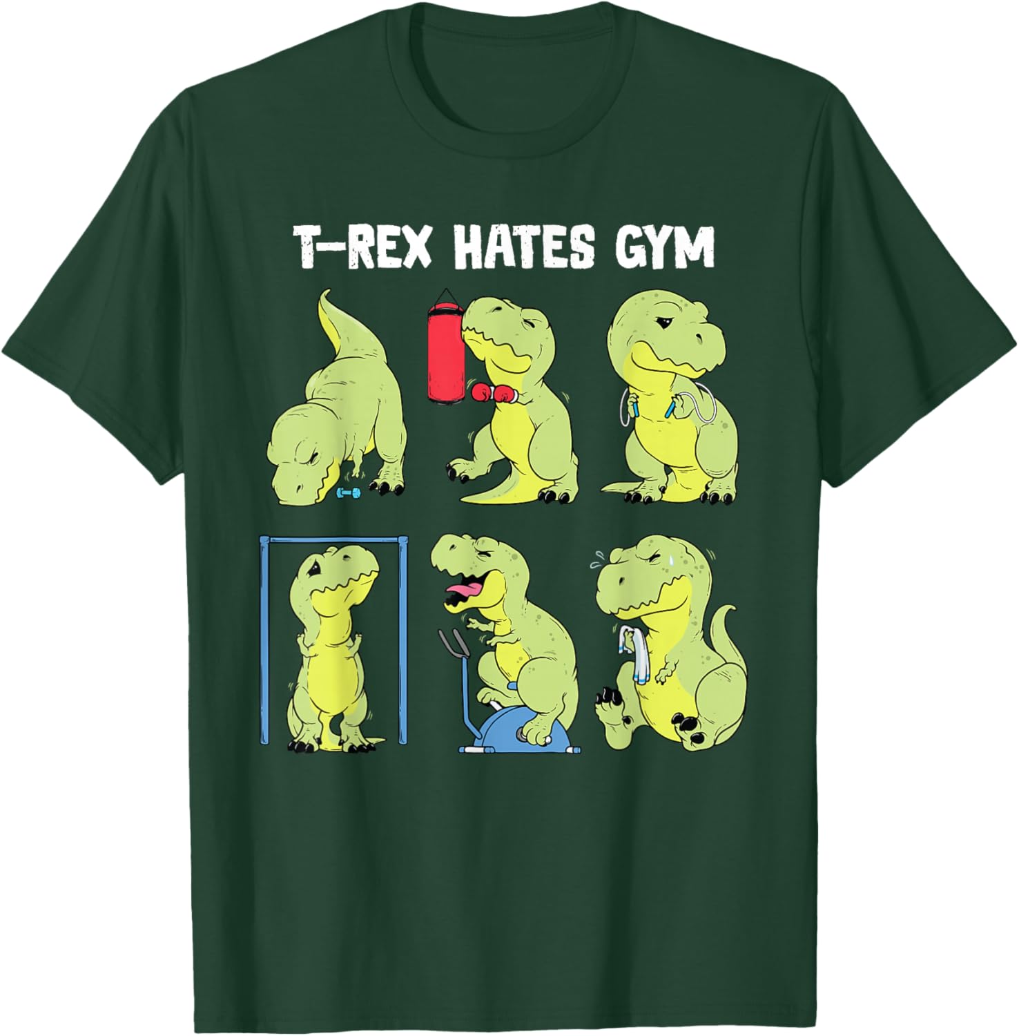 Gym Shirt Funny Dinosaur Workout Gym Fitness T-Rex Hates Gym T-Shirt - T-Shirt | Forest