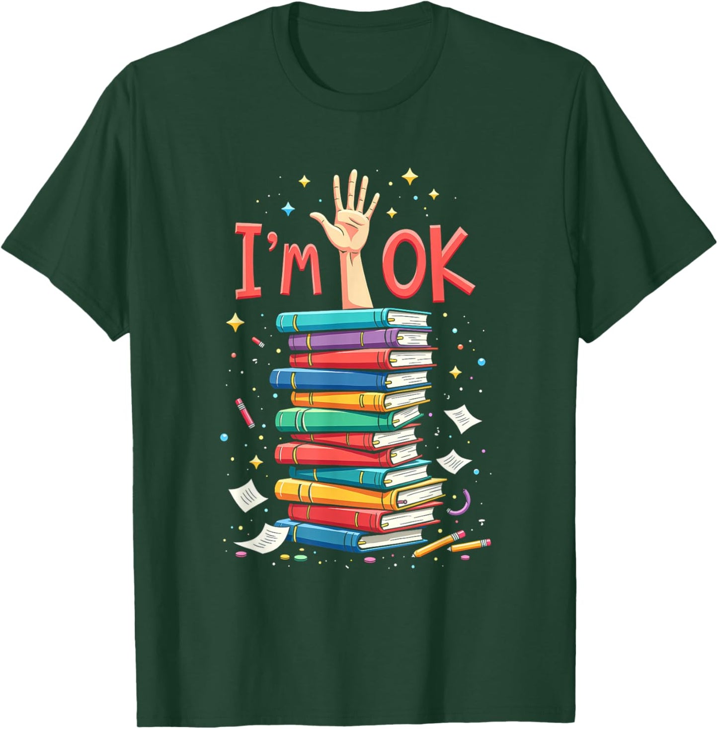 Reading Books Librarian Reader Nerd I'm Ok School Teacher T-Shirt - T-Shirt | Forest