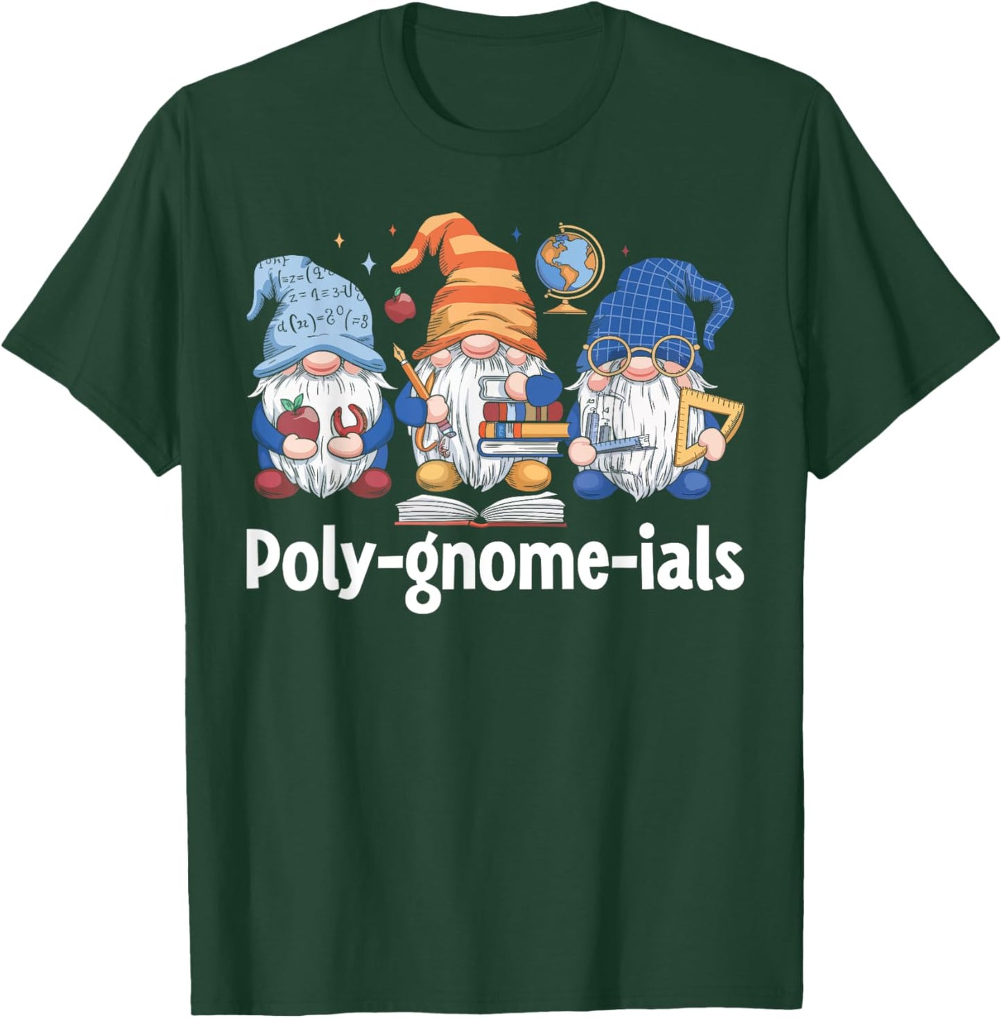 Poly-gnome-ials Gnomes Math Algebra Humor STEM Teacher T-Shirt - T-Shirt | Forest