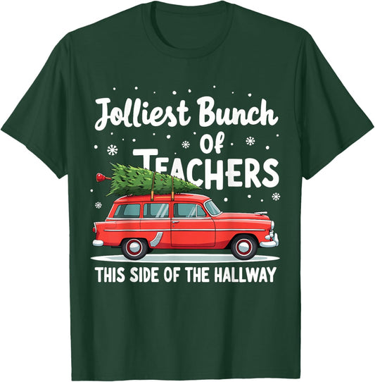 Jolliest Bunch Of Teachers This Side Of The Hallway Xmas PJ T-Shirt - T-Shirt | Forest