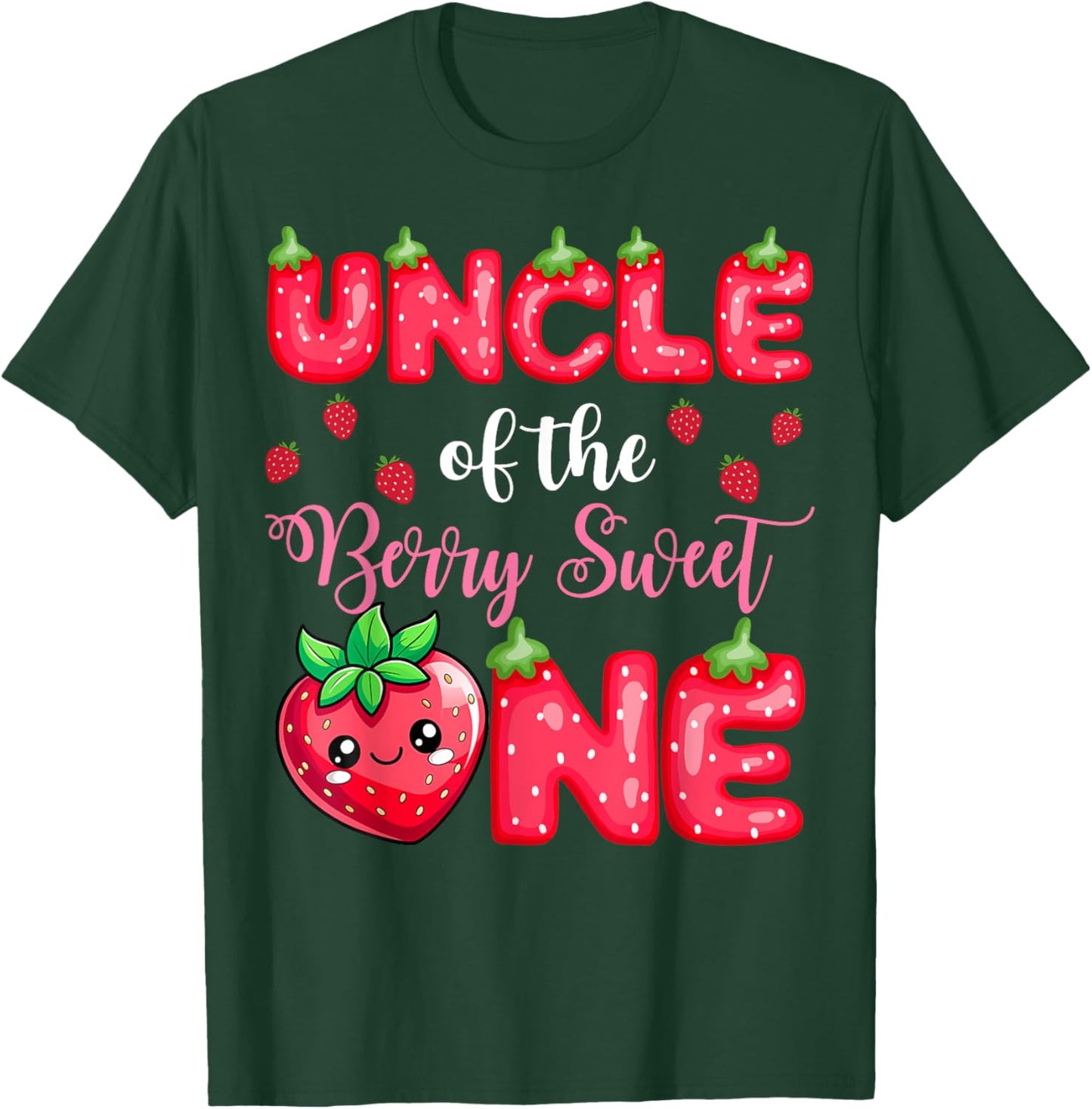 Uncle Of The Berry Sweet One 1St Birthday Strawberry T-Shirt - T-Shirt | Forest
