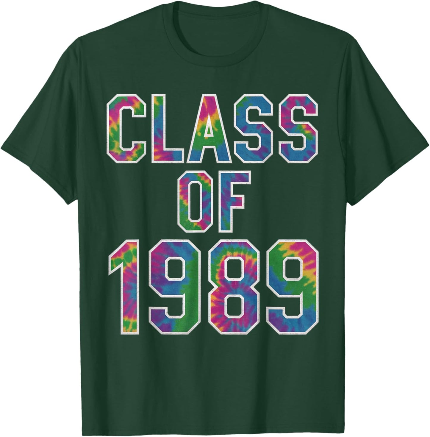 Tie Dye Class Of 1989 High School College Reunion T-Shirt - T-Shirt | Forest
