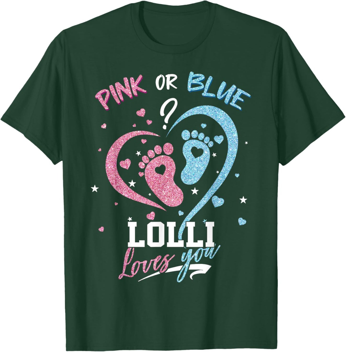 Pink Or Blue Lolli Loves You Gender Reveal Party T-Shirt - T-Shirt | Forest