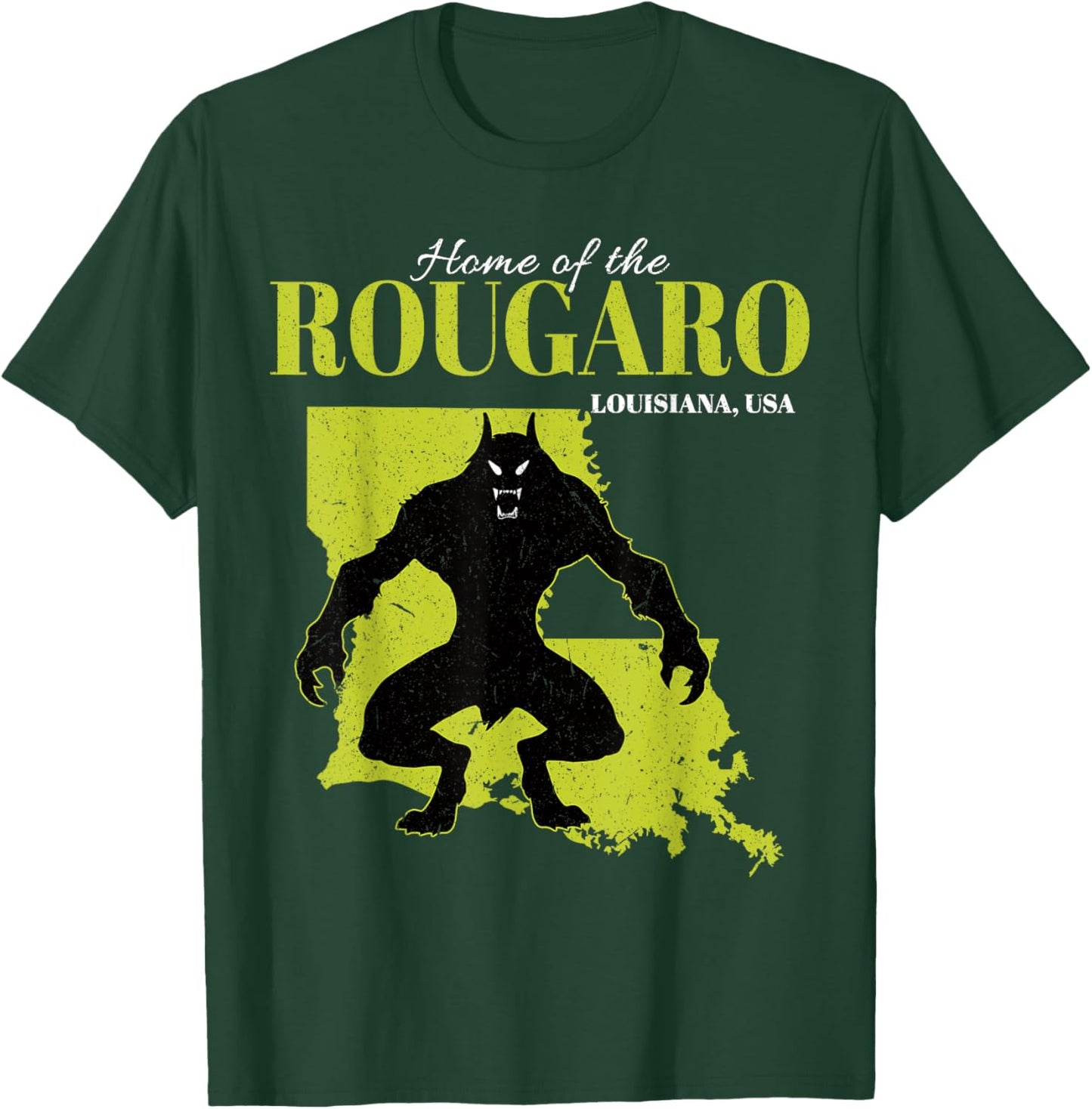 Home Of The Rougaro Louisiana State American Cryptid T-Shirt - T-Shirt | Forest