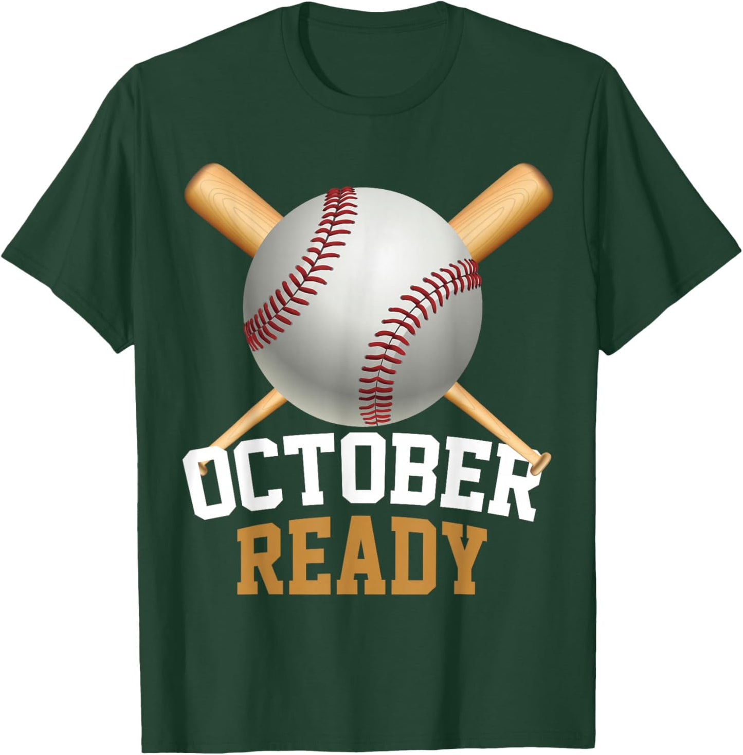 October Playoff Baseball October Ready T-Shirt - T-Shirt | Forest