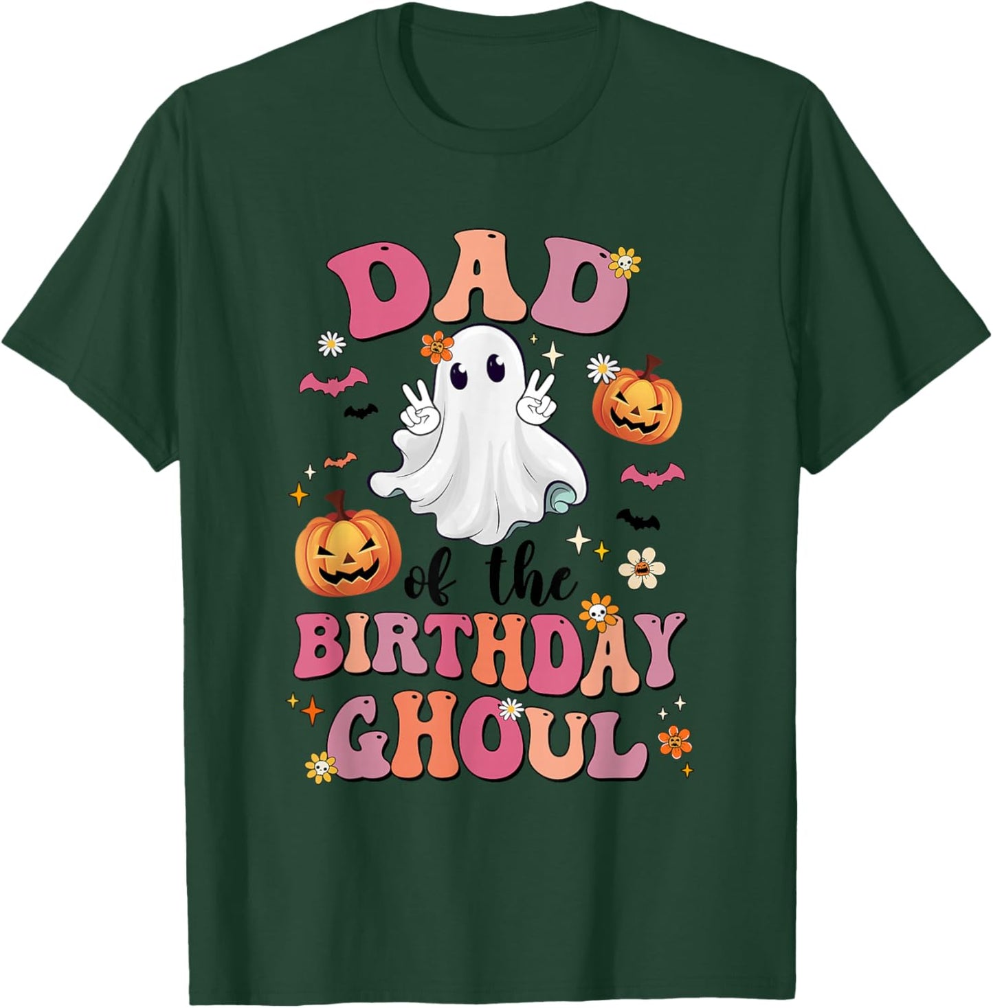 Dad Of The Birthday Ghoul Halloween Bday Boys Girls Ghost T-Shirt - T-Shirt | Forest