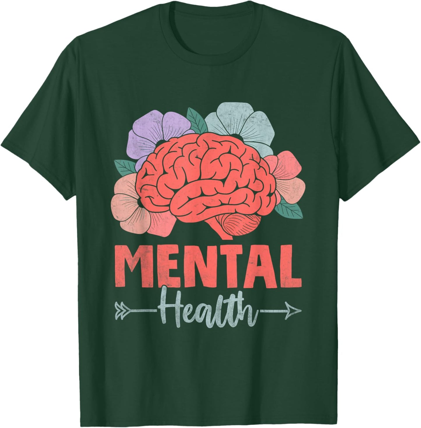 Brain Flower Mental Health Awareness Prevent Suicide T-Shirt - T-Shirt | Forest