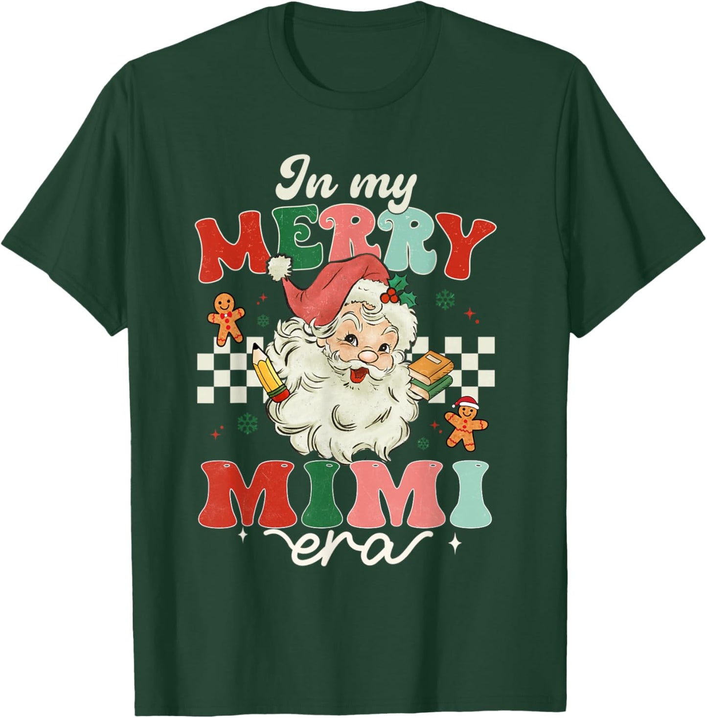 Retro In My Merry Mimi Era Christmas Decor Pajama T-Shirt - T-Shirt | Forest