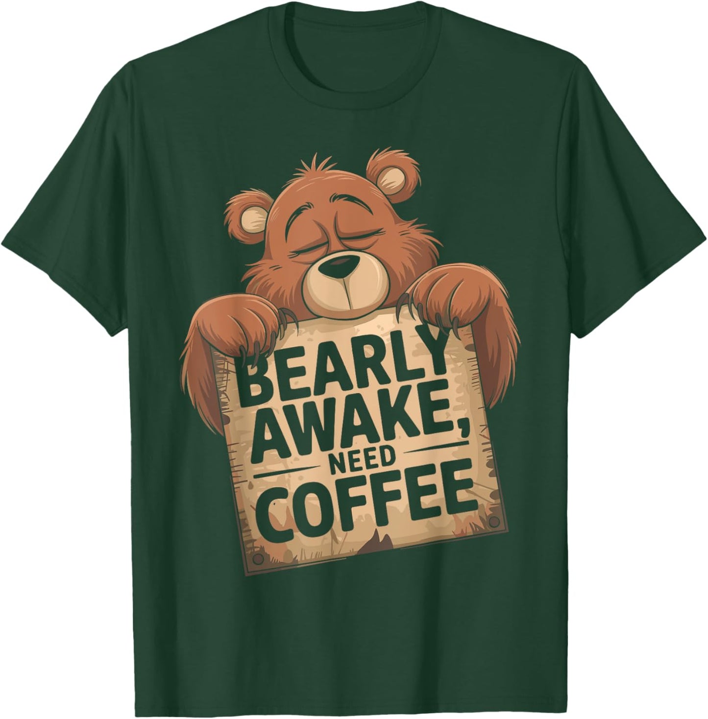 Bearly Awake Coffee Lovers Design Vintage Humor T-Shirt - T-Shirt | Forest