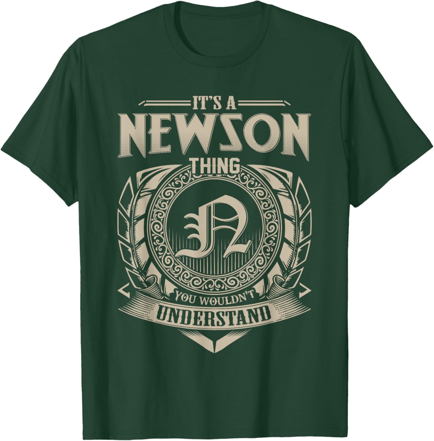 It's A NEWSON Thing You Wouldn't Understand Name Vintage T-Shirt - T-Shirt | Forest