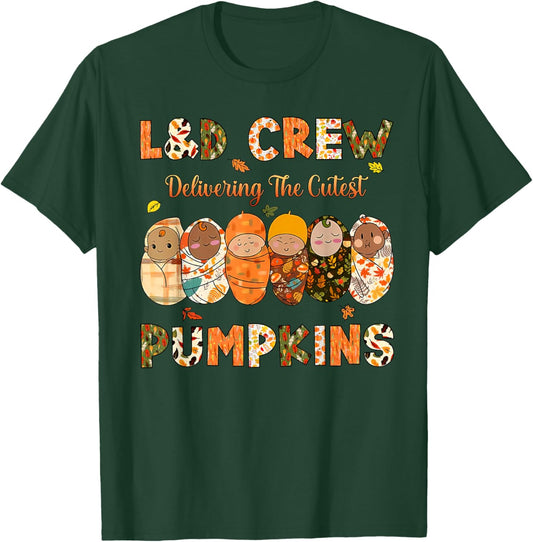 Delivering Cutest Pumpkins Labor & Delivery Nurse Midwife T-Shirt - T-Shirt | Forest