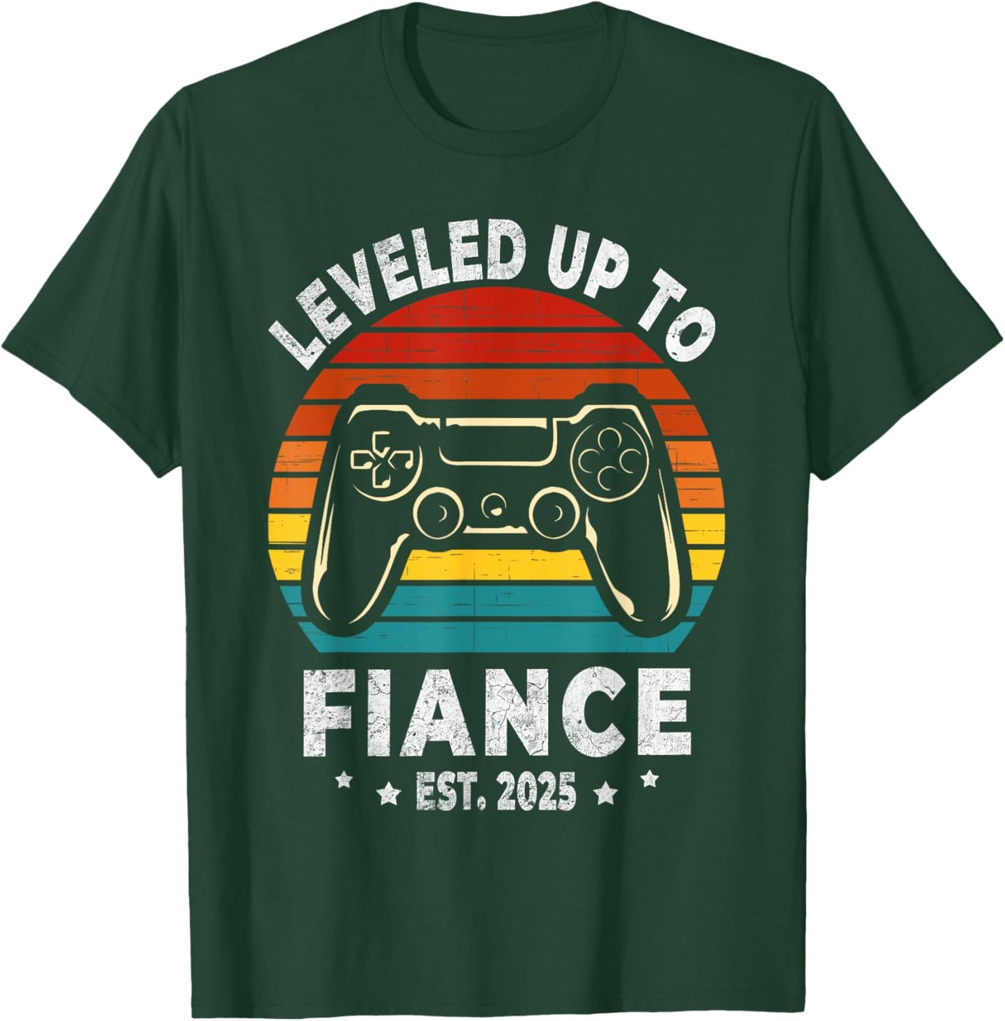 I Leveled Up To Fiance 2025 Just Engaged Gamer T-Shirt - T-Shirt | Forest