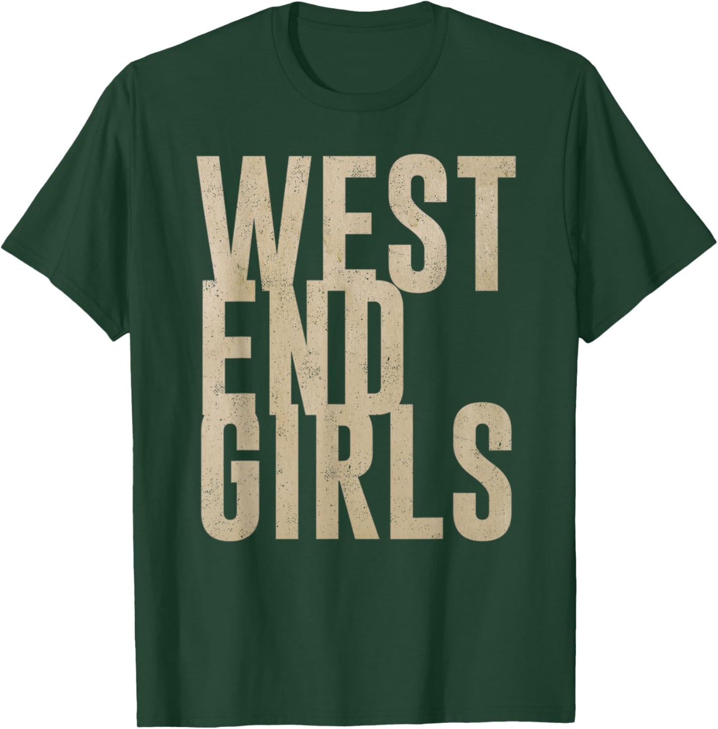 Vintage West End Girls Distressed Music Design T-Shirt - T-Shirt | Forest