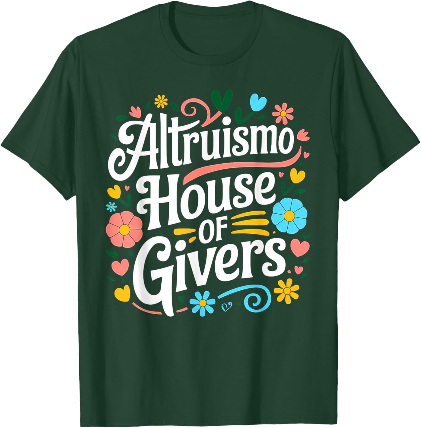 Altruismo House of Givers RCA School Flowers T-Shirt - T-Shirt | Forest